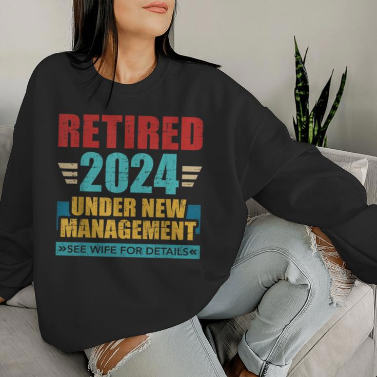 Retired 2024 Under New Management See Wife For Details Women Sweatshirt Gifts for Her