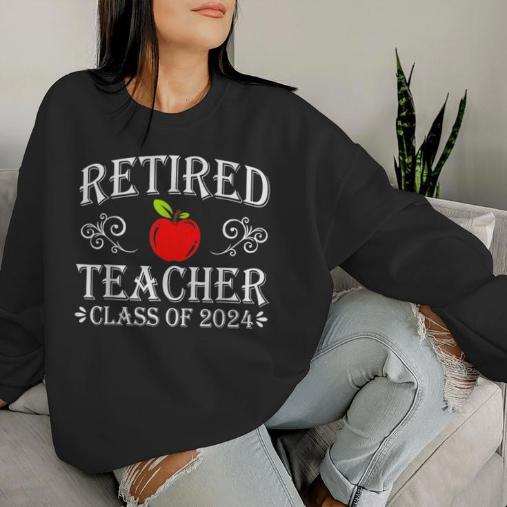 Retired Teacher Class Of 2024 Retirement Last Day Of School Women Sweatshirt Gifts for Her