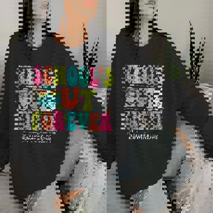 Retired Teacher Schools Out Forever Retirement 2024 Women Sweatshirt Gifts for Her