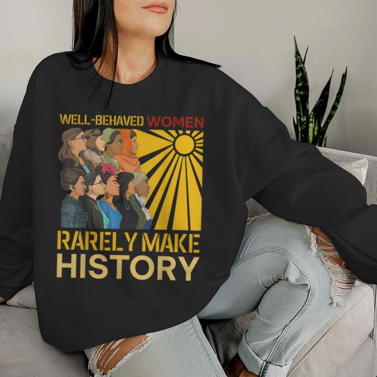 Retro Well Behaved Seldom Make Black History Girl Women Sweatshirt Gifts for Her