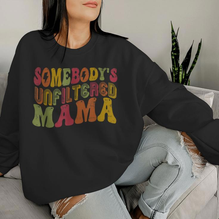 Retro Somebody's Unfiltered Mama Unfiltered Mom Women Sweatshirt Gifts for Her