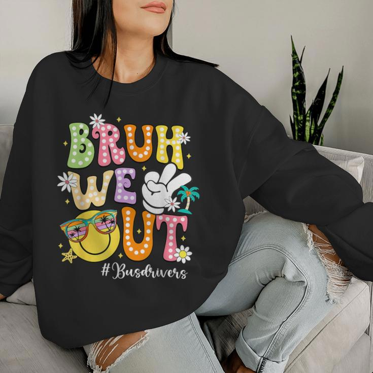Retro Groovy Bruh We Out Bus Drivers Last Day Of School Women Sweatshirt Gifts for Her