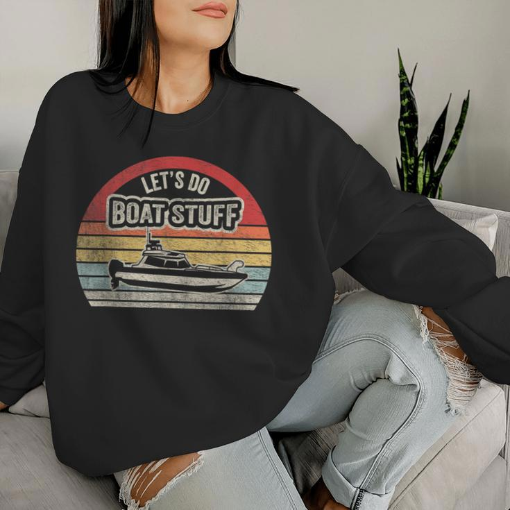 Retro Vintage Let's Do Boat Stuff Lake Life Sarcastic Boat Women Sweatshirt Gifts for Her