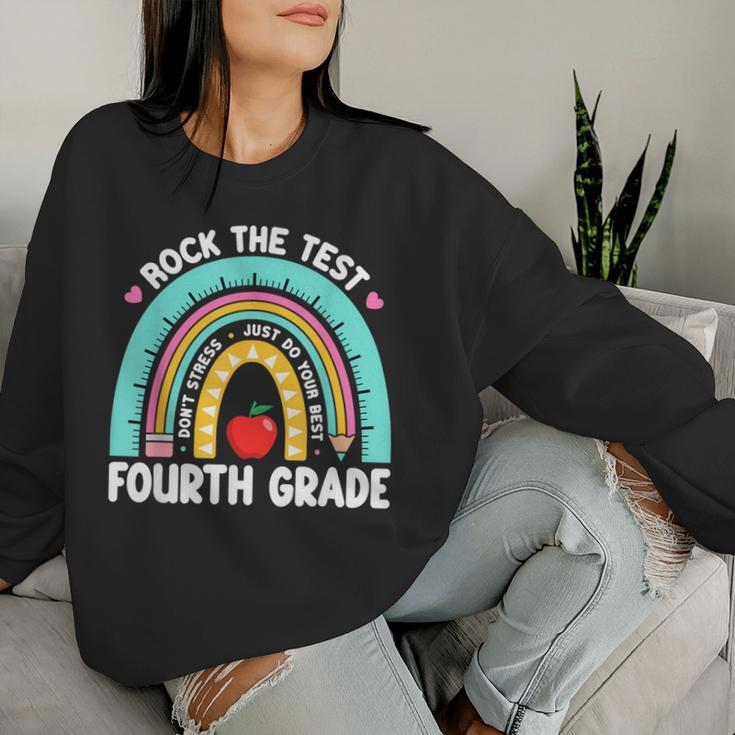 Rock The Test Day 4Th Grade Teacher Fourth Grade Testing Day Women Sweatshirt Gifts for Her