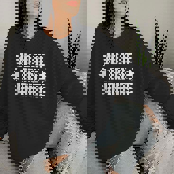 Rude Adult Humour Group Friend Matching Women Sweatshirt Gifts for Her