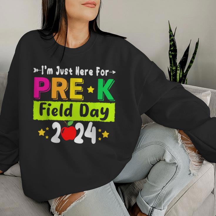 School Field Day Teacher I'm Just Here For Pre-K Field Day Women Sweatshirt Gifts for Her