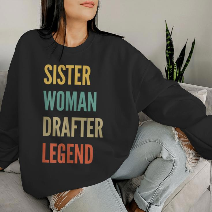 Sister Woman Drafter Legend Women Sweatshirt Gifts for Her