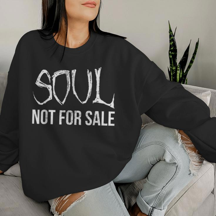 Soul Not For Sale Saying Sarcastic Women Sweatshirt Gifts for Her