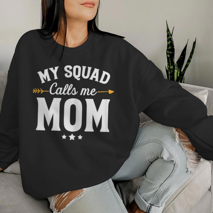 My Squad Calls Me Mom New Mom Women Sweatshirt Gifts for Her