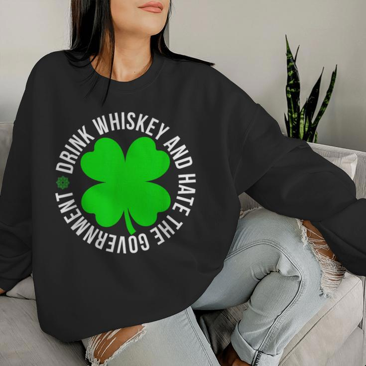 St Patrick's Day Drink Whiskey And Hate The Government Women Sweatshirt Gifts for Her