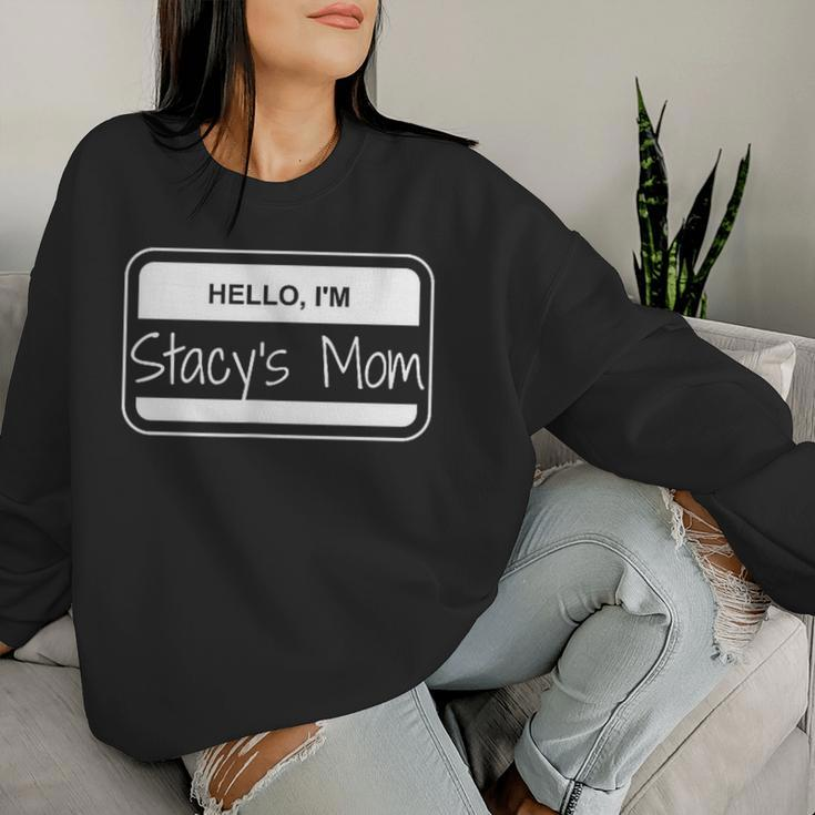 Stacy's Mom Name Tag My Name Is Stacy Popular Name Tag Women Sweatshirt Gifts for Her