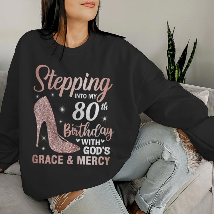 Stepping Into My 80Th Birthday 80 Year Old Bday Women Sweatshirt Gifts for Her