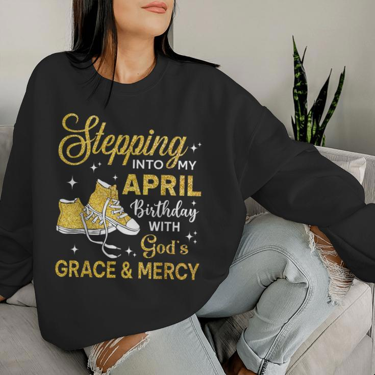 Stepping Into My April Birthday Girls Shoes Bday Women Sweatshirt Gifts for Her