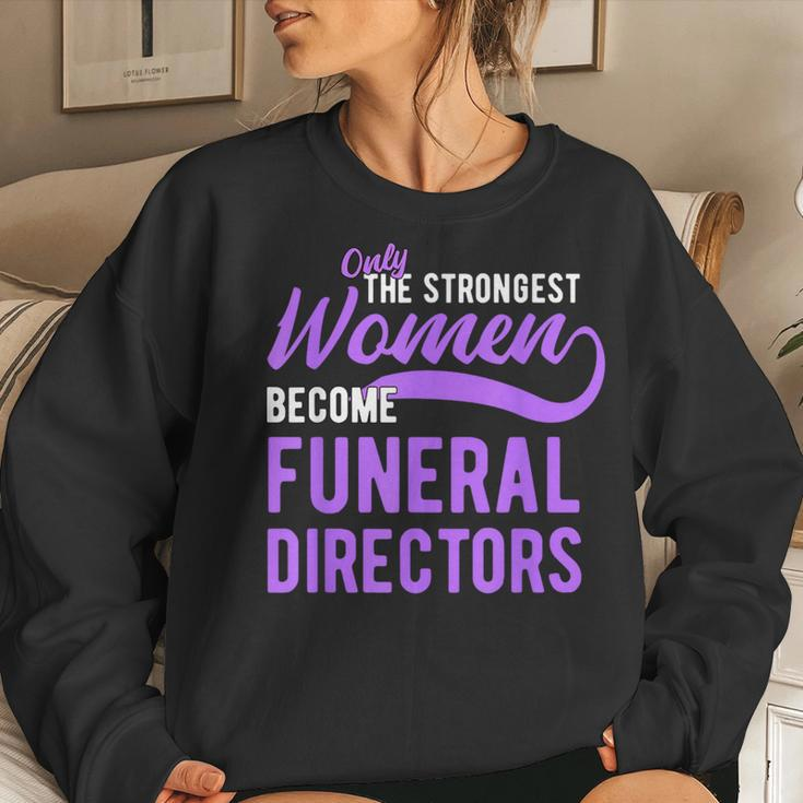 Strongest Become Funeral Directors Mortician Women Sweatshirt Gifts for Her