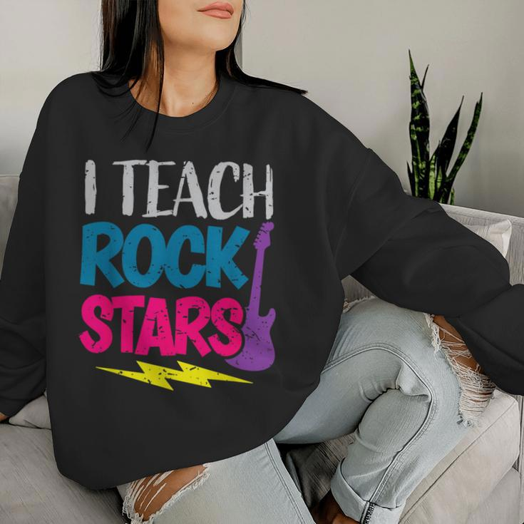 I Teach Rockstars Orchestra Music Teacher Back To School Women Sweatshirt Gifts for Her