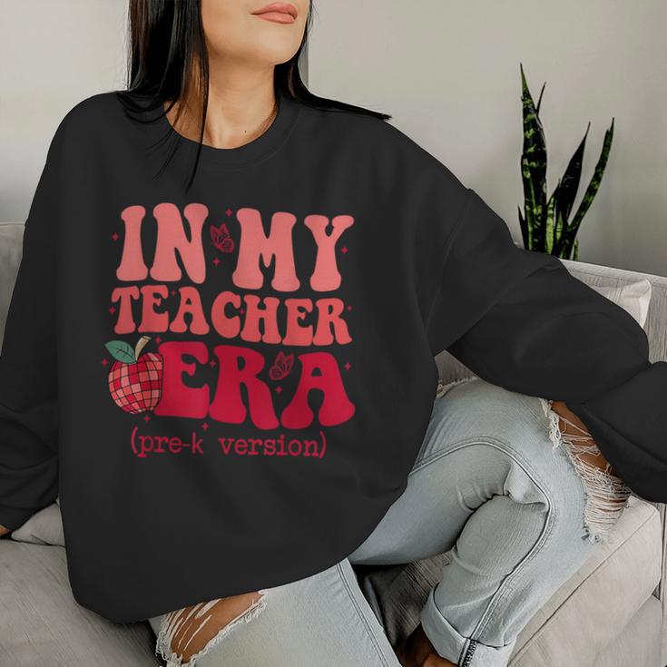 In My Teacher Era Back To School Pre-K Teacher Team Women Sweatshirt Gifts for Her