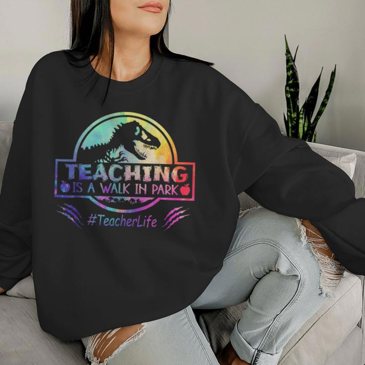 Teaching Is A Walk In Park Teacher Life Mother's Day Women Sweatshirt Gifts for Her