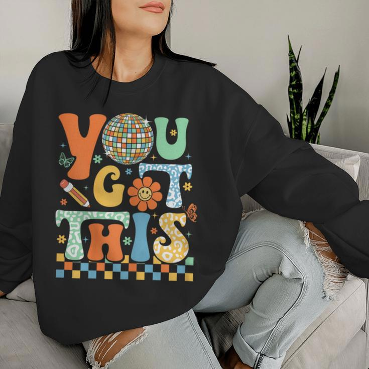 You Got This Test Day Teacher Student Testing Inspirational Women Sweatshirt Gifts for Her
