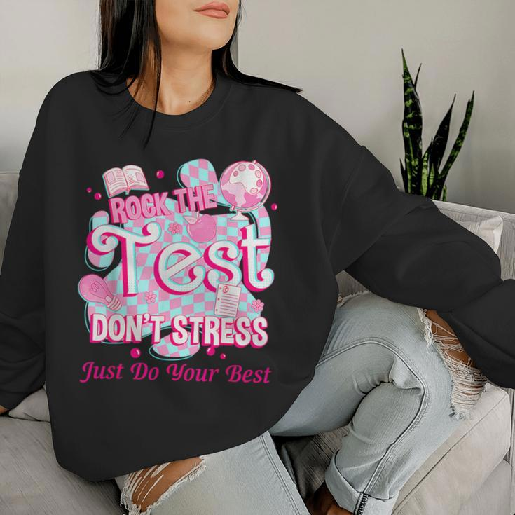 Testing Day Rock The Test Motivational For Teacher Student Women Sweatshirt Gifts for Her