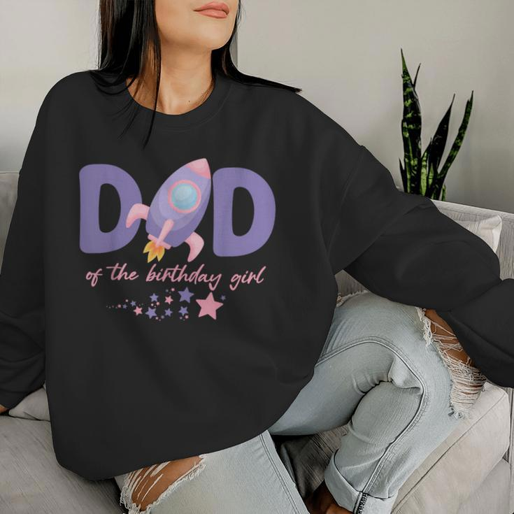 Two The Moon Dad Of The Birthday Girl Astronaut Family Party Women Sweatshirt Gifts for Her