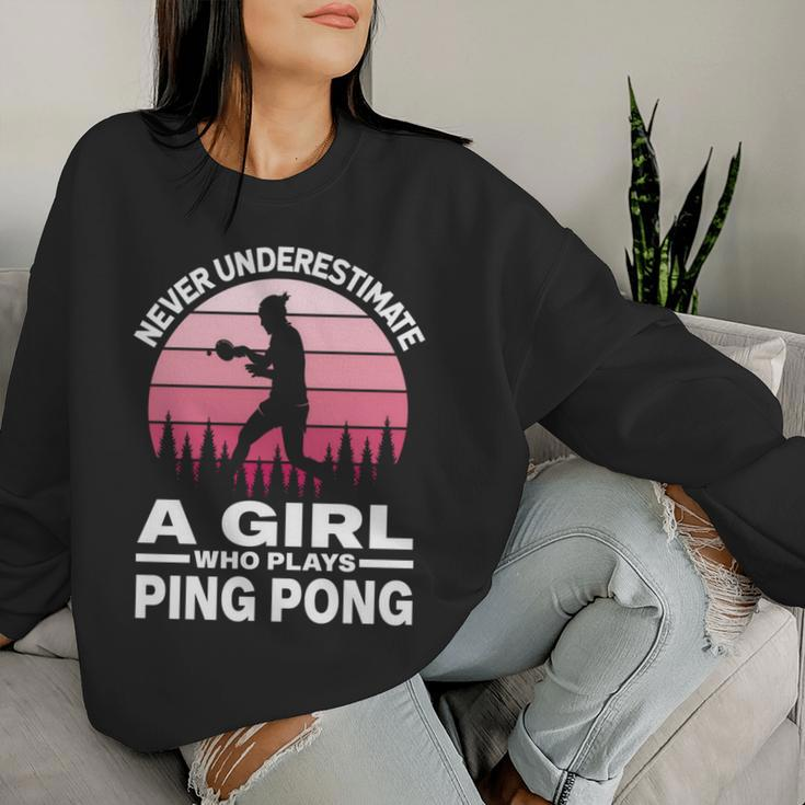 Never Underestimate A Girl Who Plays Ping Pong Paddle & Ball Women Sweatshirt Gifts for Her