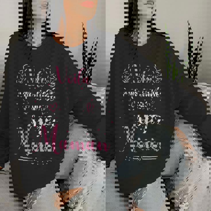 Voila À Quoi Ressemble Une Super Maman Meilleure Du Monde Women Sweatshirt Cadeaux pour elle