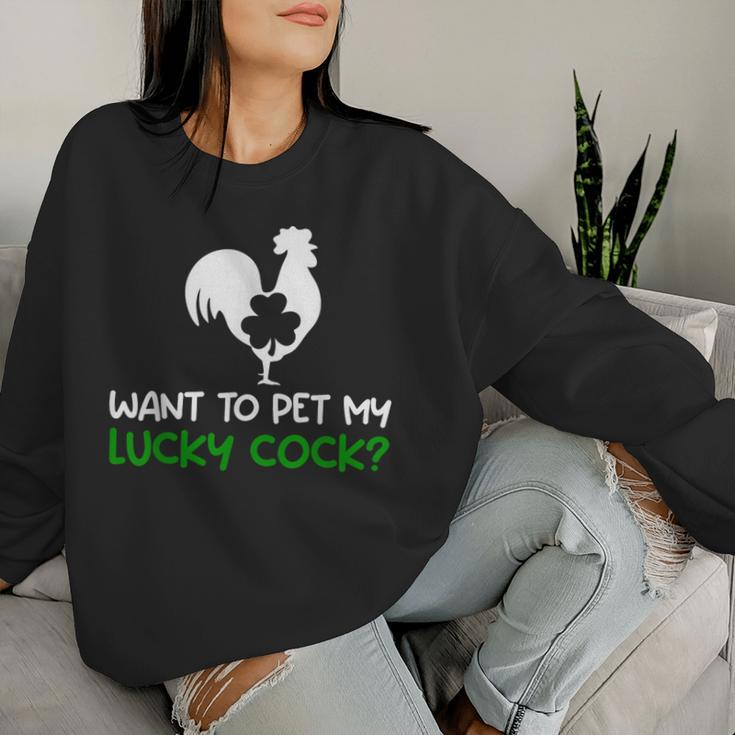 Want To Pet My Lucky Cock St Patrick's Day Chicken Pun Women Sweatshirt Gifts for Her