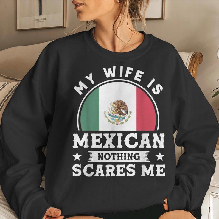 My Wife Is Mexican Nothing Scares Me Proud Mexican Women Sweatshirt Gifts for Her