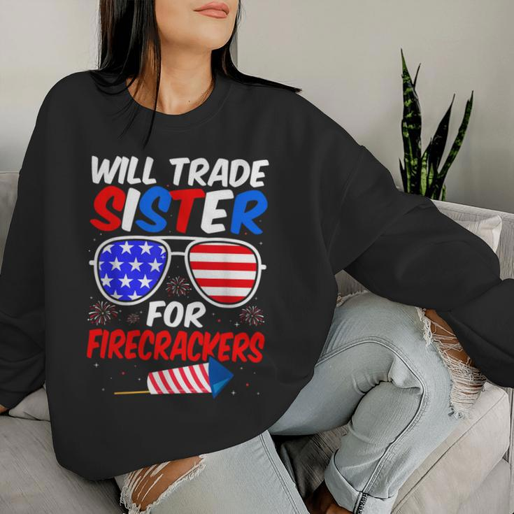 Will Trade Sister For Firecrackers 4Th Of July Women Sweatshirt Gifts for Her