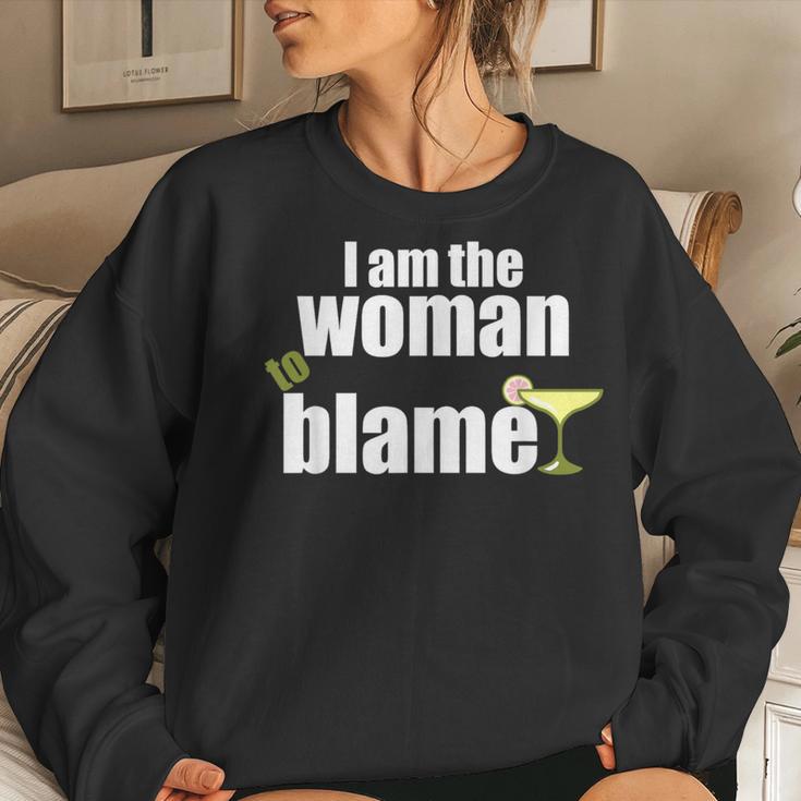 I Am The Woman To Blame Women Sweatshirt Gifts for Her