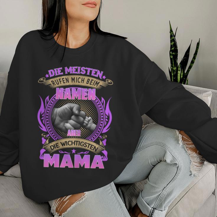 Women's Die Most People Name Mum Mum Most People Name Me Sweatshirt Frauen Geschenke für Sie