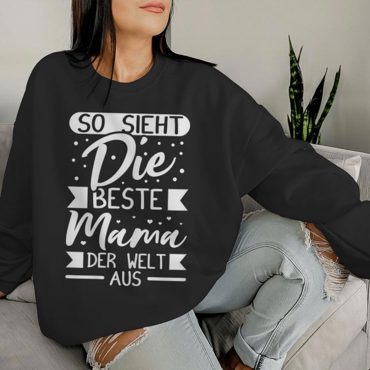 Women's So Ssieht Die Beste Mama Der Welt Aus Mother's Day Sweatshirt Frauen Geschenke für Sie