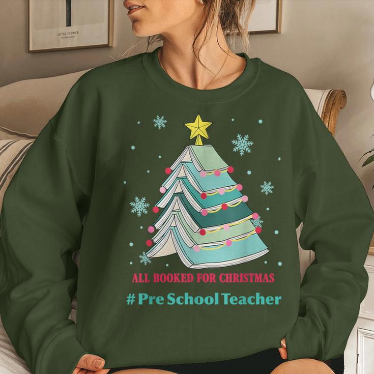 Tree All Booked For Christmas Pre School Teacher Women Sweatshirt Gifts for Her