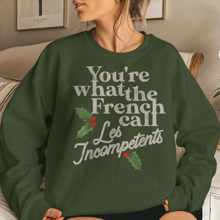 You're What The French Call Les Incompetents Christmas Women Sweatshirt Gifts for Her