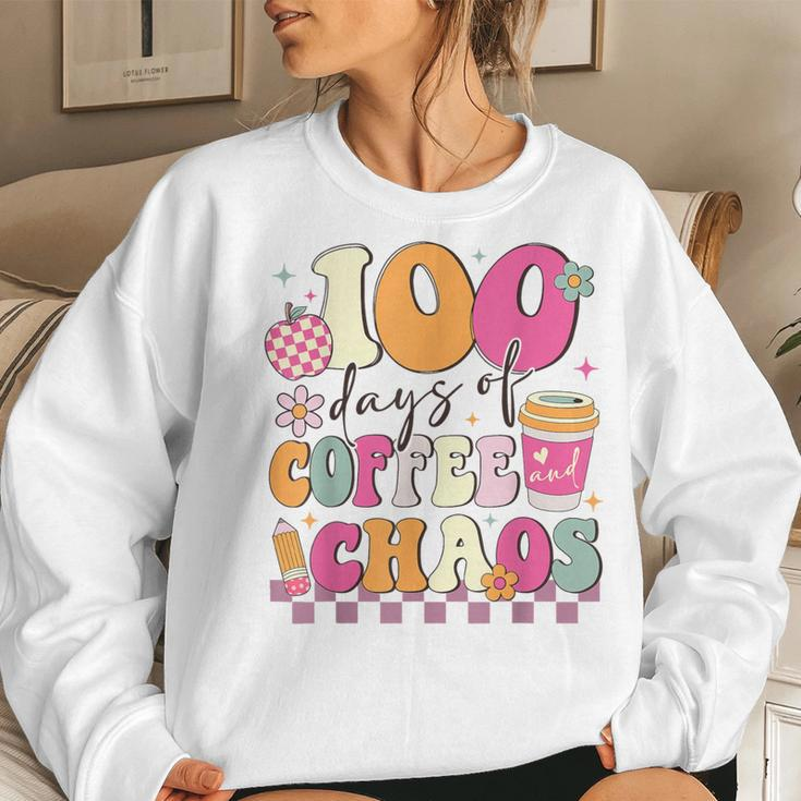 100 Days Of Coffee And Chaos 100Th Day Of School Teacher Kid Women Sweatshirt Gifts for Her