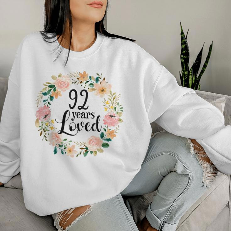 92 Years Loved 92 Year Old Floral 92Nd Birthday Women Sweatshirt Gifts for Her