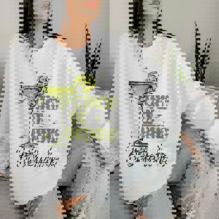 Cinco De Drinko Bitchachos Woman Cinco De Mayo Margarita Women Sweatshirt Gifts for Her