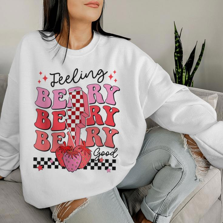 Feeling Berry Good Strawberry Festival Season Girls Women Sweatshirt Gifts for Her