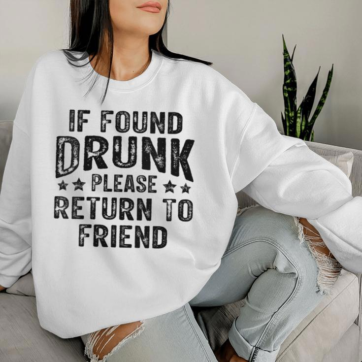If Found Drunk Please Return To Friend Women Sweatshirt Gifts for Her