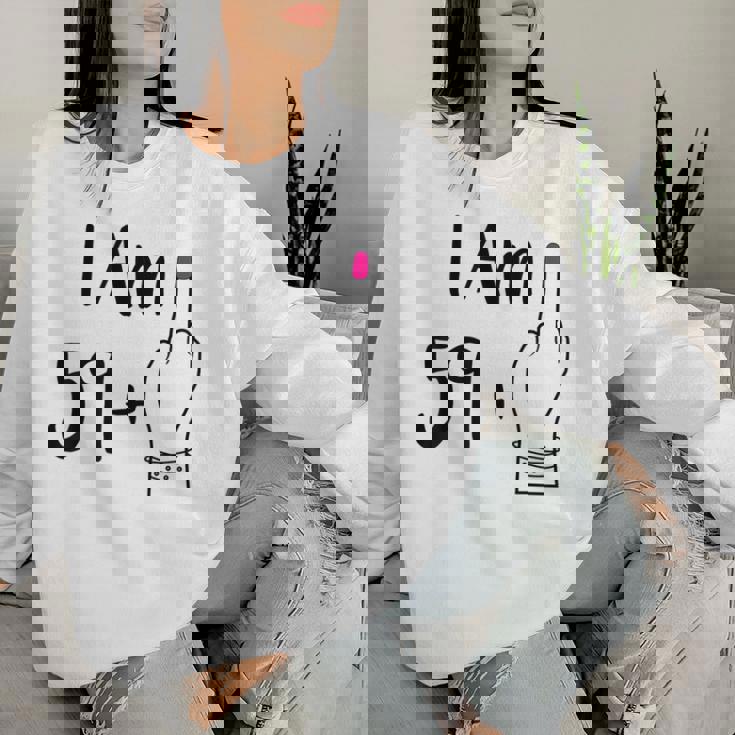 I Am 59 Plus 1 Middle Finger For A 60Th 60 Old Women Sweatshirt Gifts for Her
