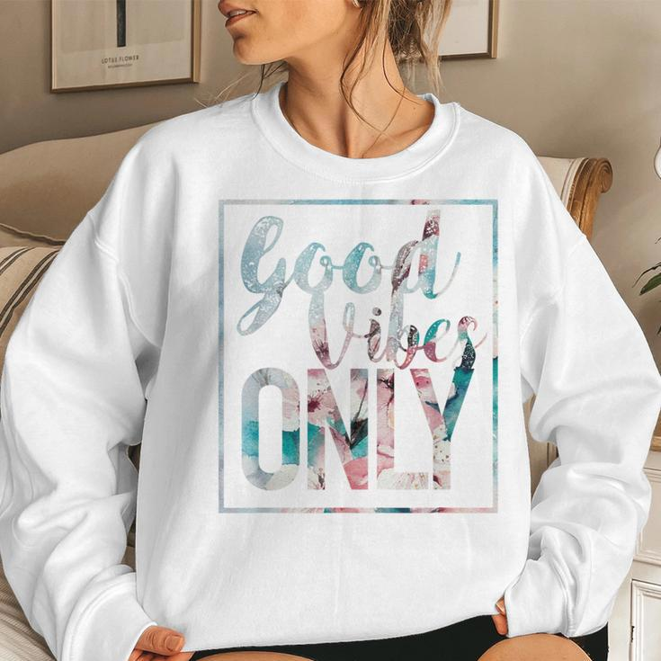 Good Vibes Only Flower Vintage Positive Mind Women Sweatshirt Gifts for Her