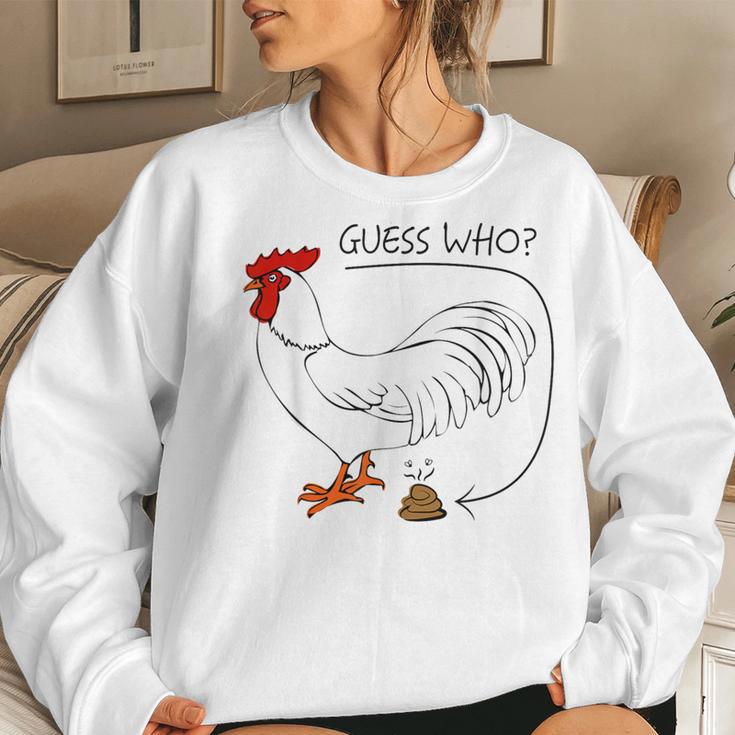 Guess Who Chicken Poo Guess What Chicken Butt Women Sweatshirt Gifts for Her