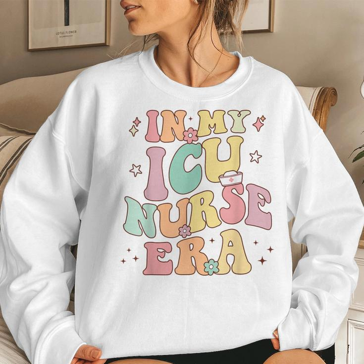 In My Icu Nurse Era Retro Nursing School Intensive Care Unit Women Sweatshirt Gifts for Her