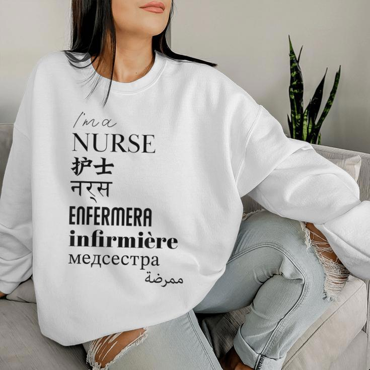 I'm A Nurse Women's Translated World Languages Women Sweatshirt Gifts for Her