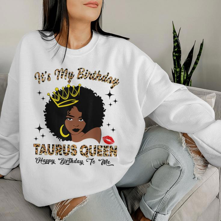 It's My Birthday Taurus Queen African American Women Women Sweatshirt Gifts for Her