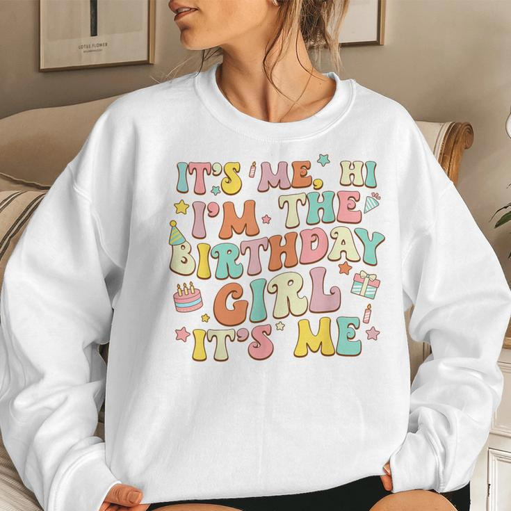 Its Me Hi Im The Birthday Girl Its Me Groovy For Girls Women Sweatshirt Gifts for Her