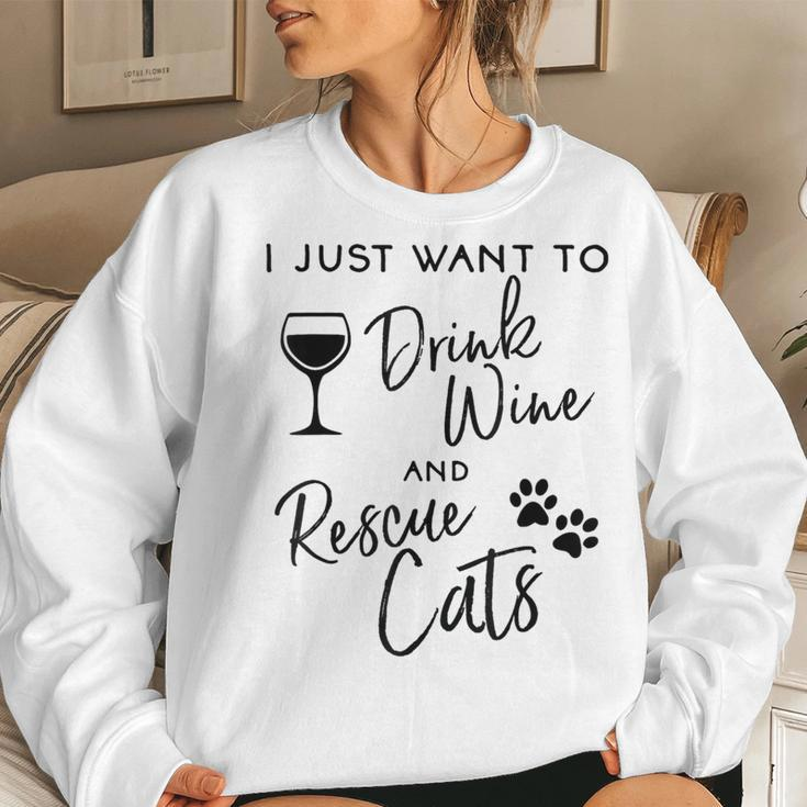 Just Want To Drink Wine Rescue Cats Kitten Lover Women Sweatshirt Gifts for Her