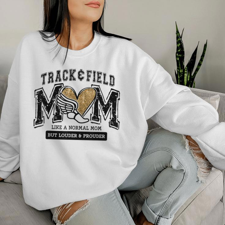 Loud Proud Track Mom Runner Track And Field Mama Women Sweatshirt Gifts for Her