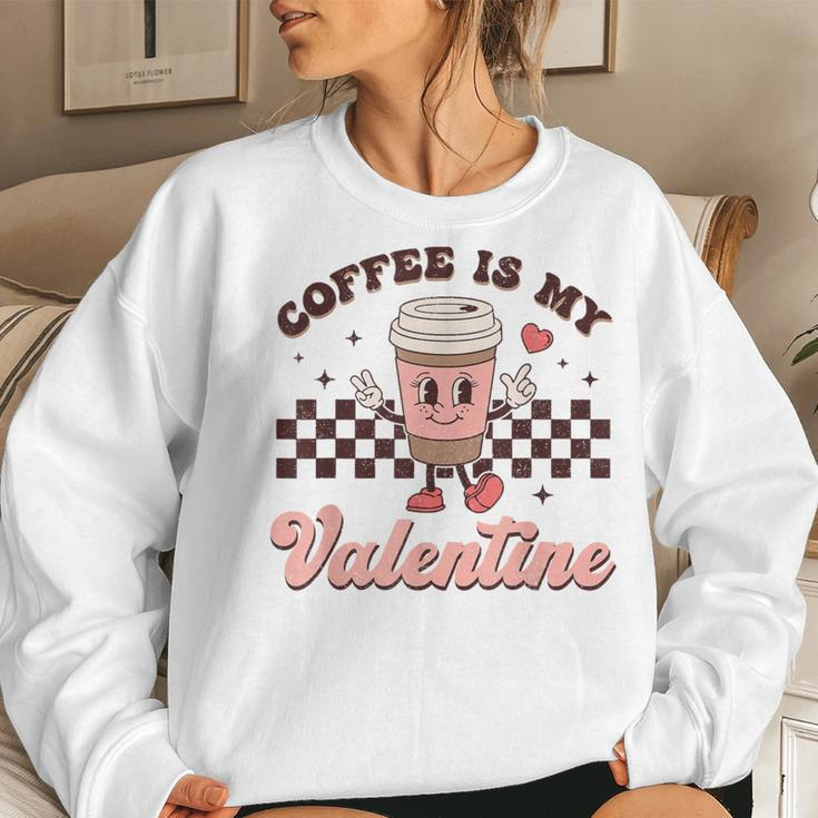 Retro Groovy Coffee Is My Valentine Day Coffee Lover Womens Women Sweatshirt Gifts for Her