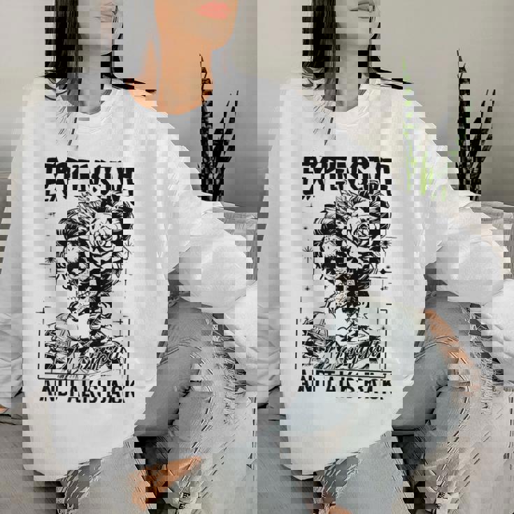 Skeleton Expensive Difficult And Talks Back Mother's Women Sweatshirt Gifts for Her